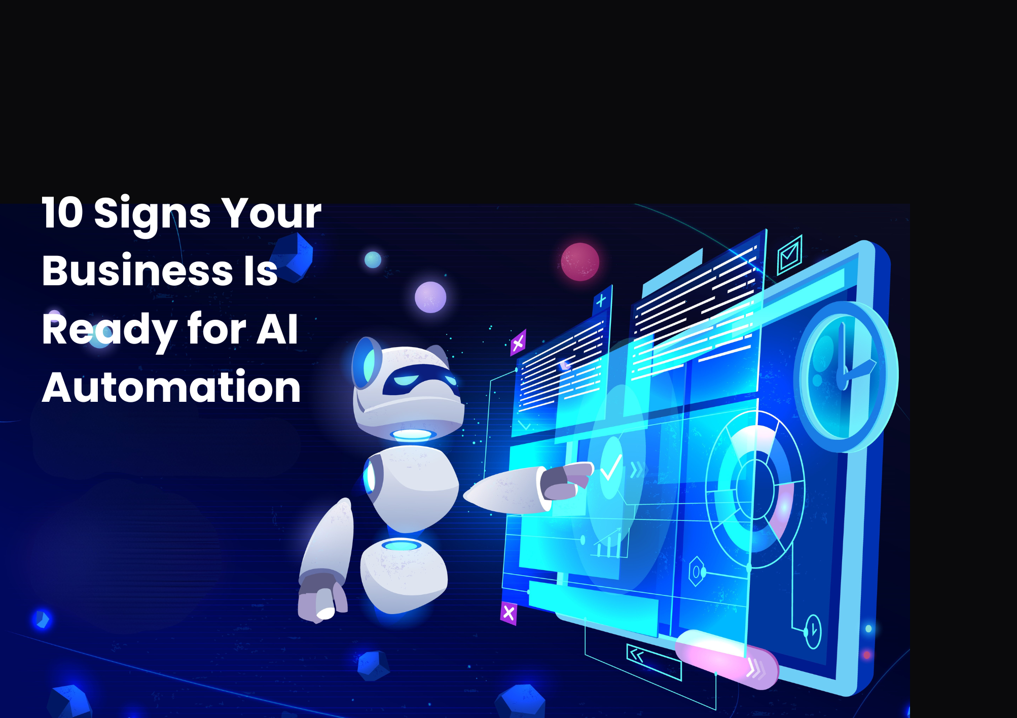 10 Signs Your Business Is Ready for AI Automation